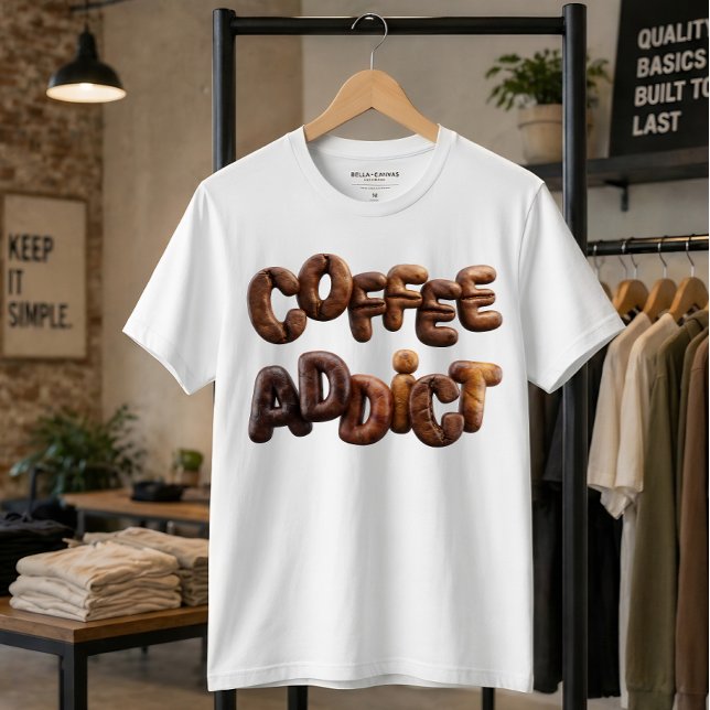 Kaffeberoende 3D Rostad Kaffebojfstypografi T Shirt (Skapare uppladdad)
