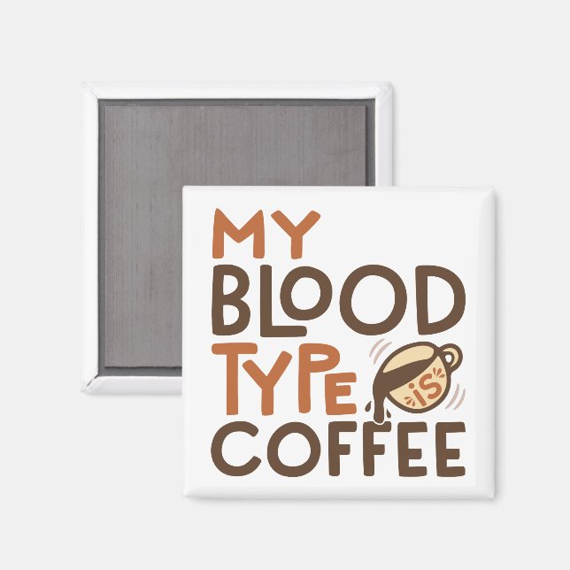 Kaffeblodstyp Grafik för present till kaffebögare  Magnet (Front/Back)