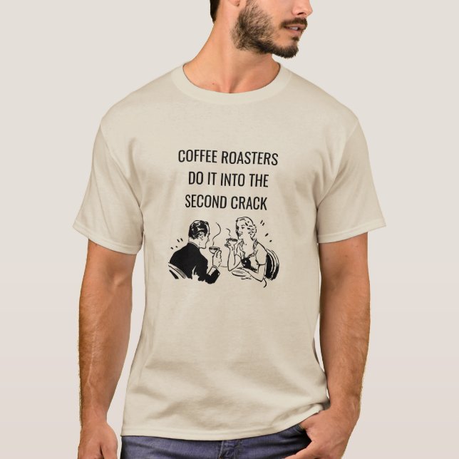 Kaffebrännare Innuendo Pun  T-Shirt 2 (Framsida)
