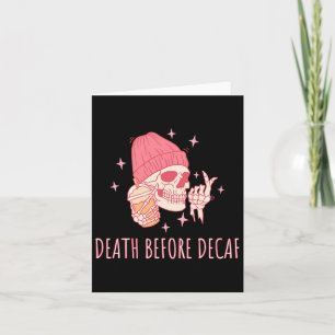 Kaffedöd före Decaf Skull Skeleton Kort