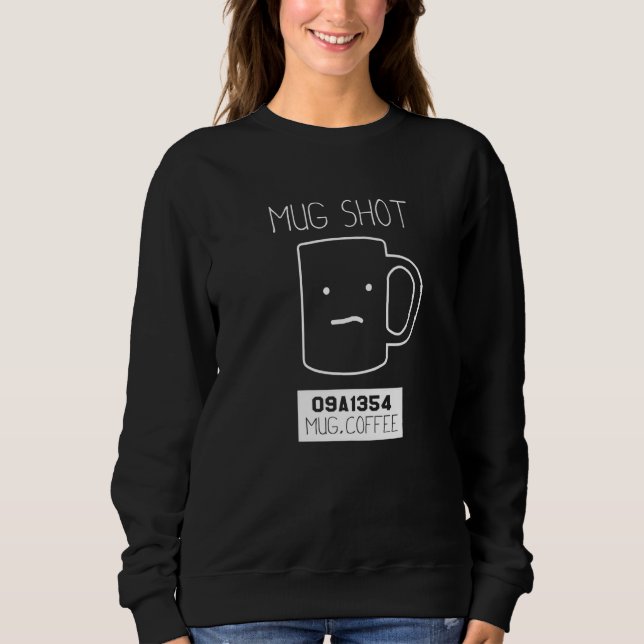 Kaffedrickare Pun Mug Shot T Shirt (Framsida)