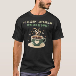 Kaffedriven filmmanusskriptsupervisor t shirt