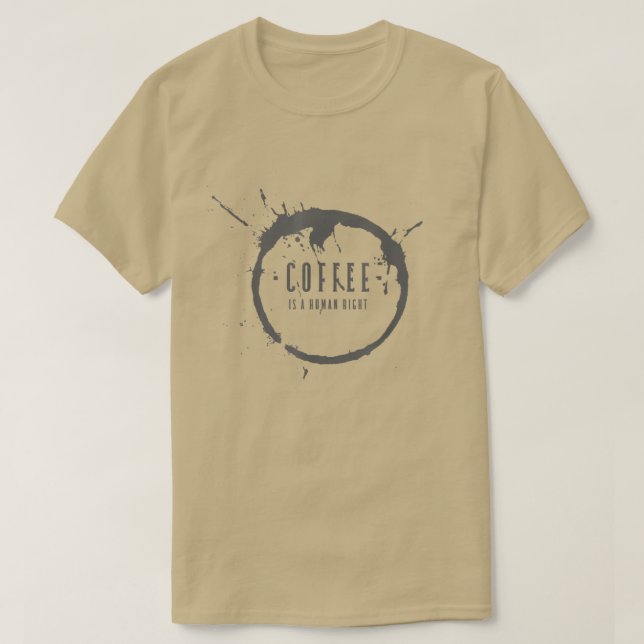 Kaffee är en mänsklig rättighet Sarcastic Mayybe 5 T Shirt (Design framsida)