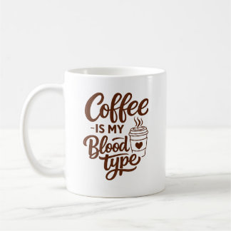 Kaffee är min blodgrupp Rolig typografiMugg Kaffemugg