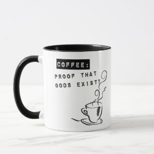 Kaffee: Bevis på att gudar finns? Mugg