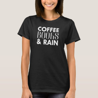 Kaffee, böcker och regn t shirt