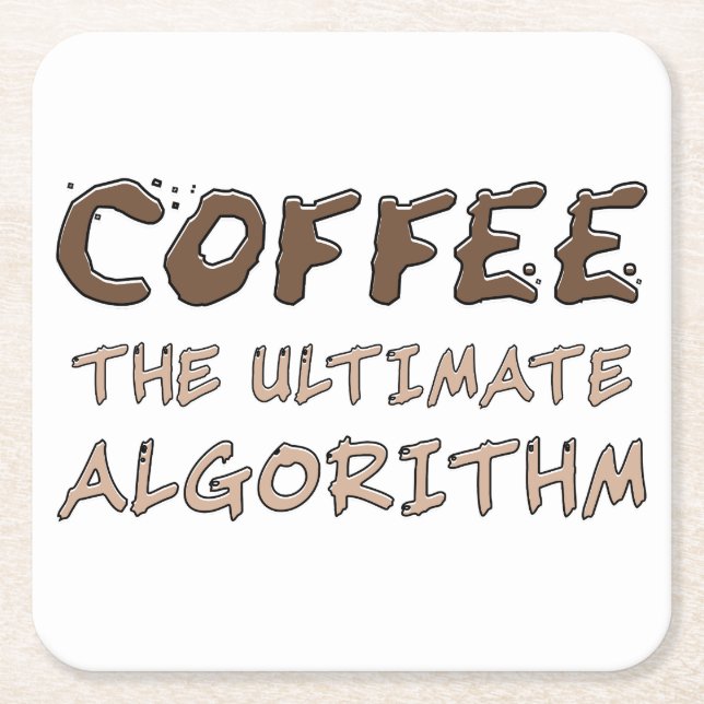 Kaffee Den Ultimata Algoritmen Rolig Programmerare Underlägg Papper Kvadrat (Framsidan)