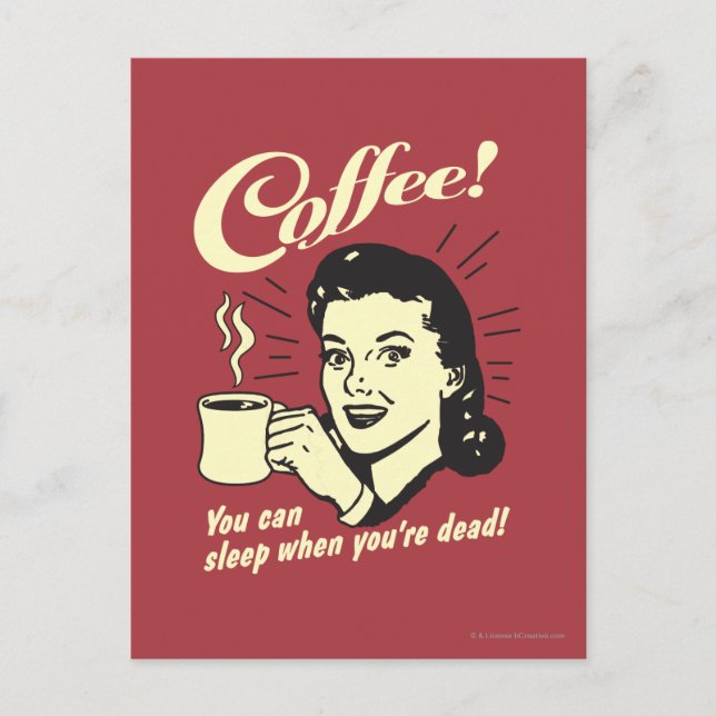 Kaffee: Du kan sova när du är död Vykort (Framsida)