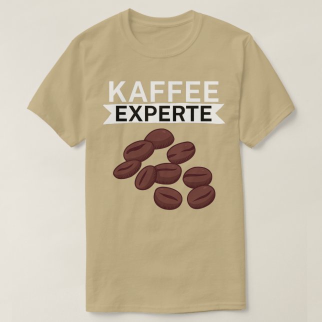 Kaffee Experte Kaffee Geschenk 1 T Shirt (Design framsida)