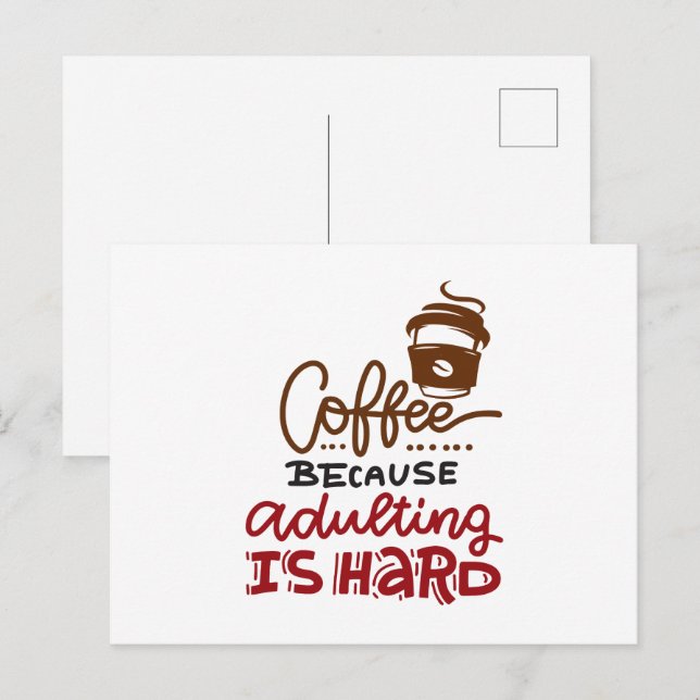 Kaffee för att vara vuxen är svårt vykort (Fram/baksida)