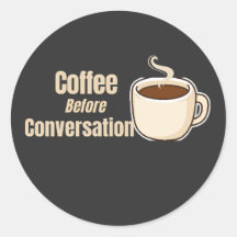 Kaffee före konversation Roligt kaffecitat