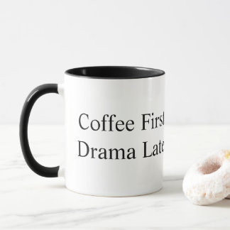 Kaffee Först Drama Sen Rolig Mugg | Sarksatisk Kaf