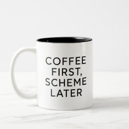 Kaffee först, planera sen Rolig kaffemug Två-Tonad Mugg
