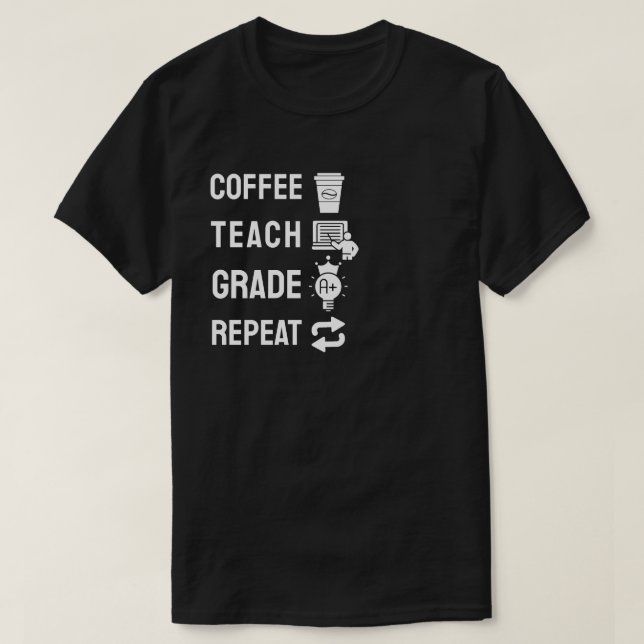 Kaffee, Lär, Betygsätt, Upprepa T Shirt (Design framsida)