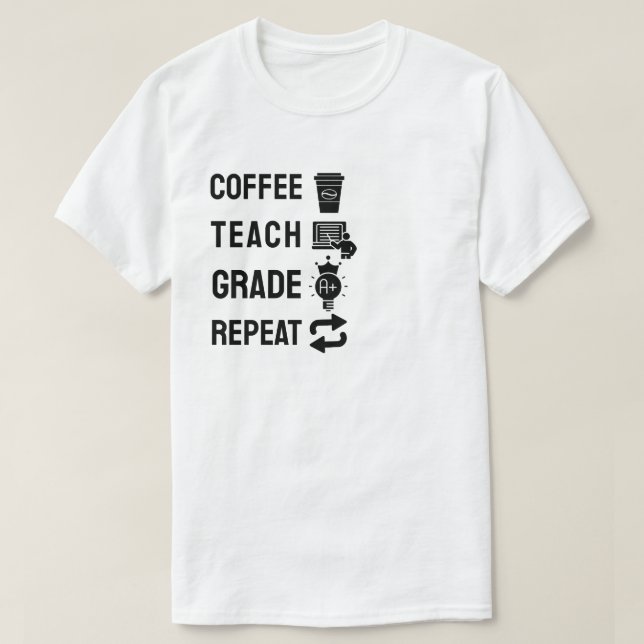 Kaffee, Lär, Betygsätt, Upprepa T Shirt (Design framsida)