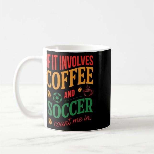 Kaffee Och Fotboll Räkna Med Mig Citat  Kaffemugg (Vänster)