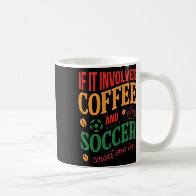 Kaffee Och Fotboll Räknas Med Citat  Kaffemugg (Höger)