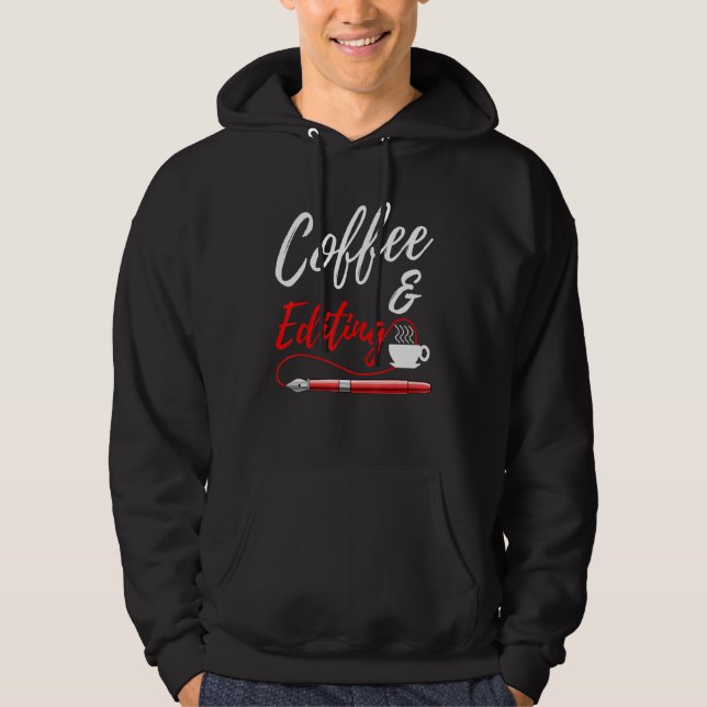 Kaffee Och Redigerande Författare Hoodie (Framsida)