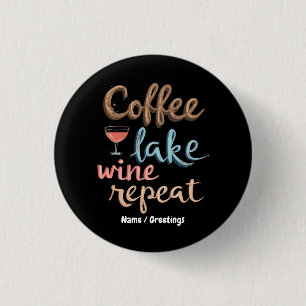 Kaffee, sjö, vin, upprepa rolig semester slogan knapp