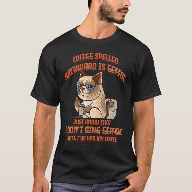 Kaffee stavet baklänges är Eeffoc Rollig Katt Kiss T Shirt (Framsida)