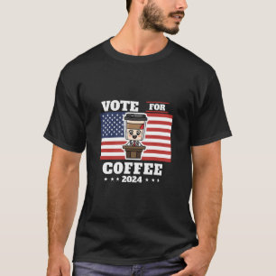 Kaffee till president, rösta på kaffe t shirt