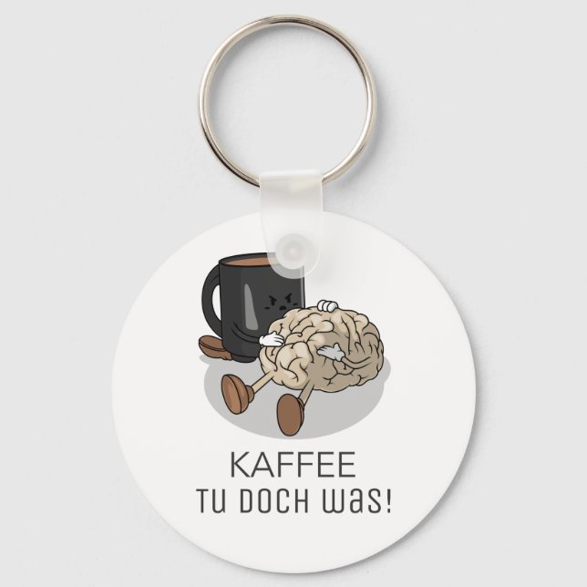Kaffee tu doch var Koffein Nyckelring (Framsida)