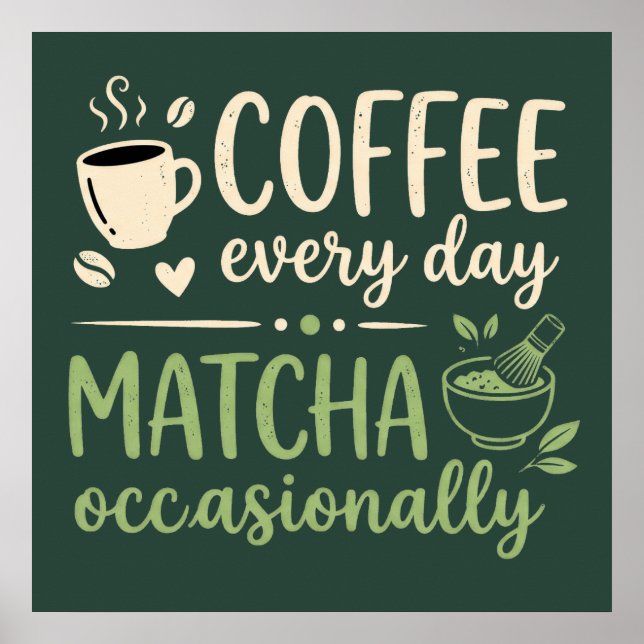 Kaffee Varje Dag Matcha Ibland Retro Poster (Framsidan)