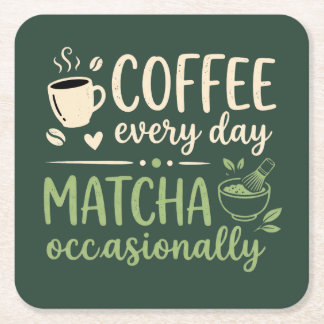 Kaffee Varje Dag Matcha Ibland Retro Underlägg Papper Kvadrat