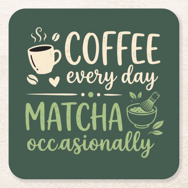 Kaffee Varje Dag Matcha Ibland Retro Underlägg Papper Kvadrat (Framsidan)
