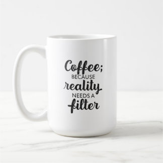 Kaffee: Verkligheten Behöver ett Filter - Typograf Kaffemugg