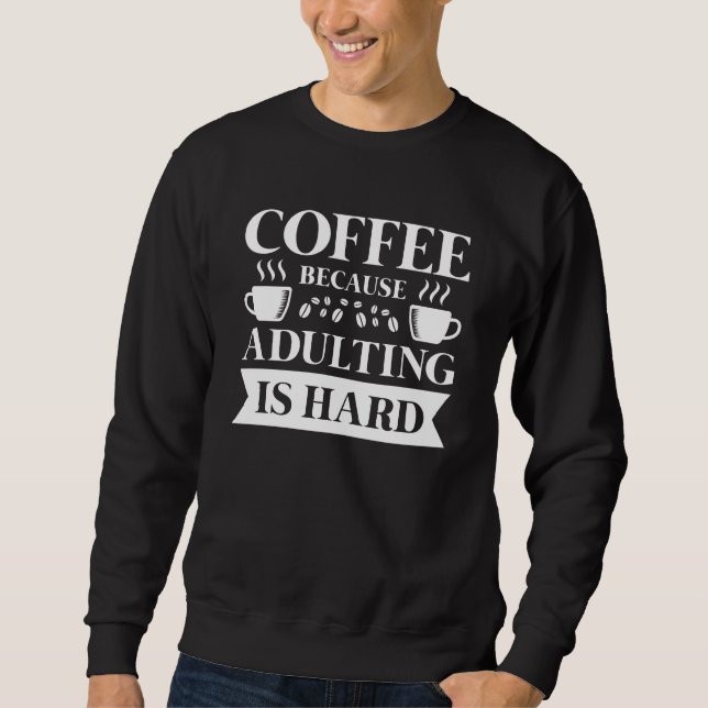 Kaffee Vuxenliv Lång Ärmad Tröja (Framsida)