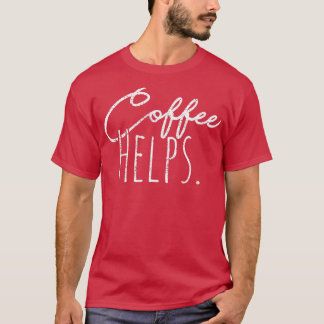 Kaffehjälp T Shirt