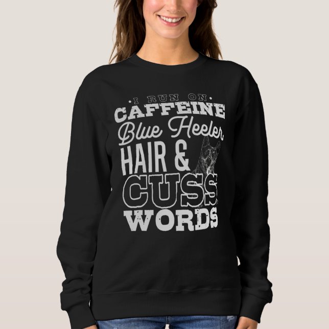 Kaffehund Svordom Heeler Hår Koffein T Shirt (Framsida)