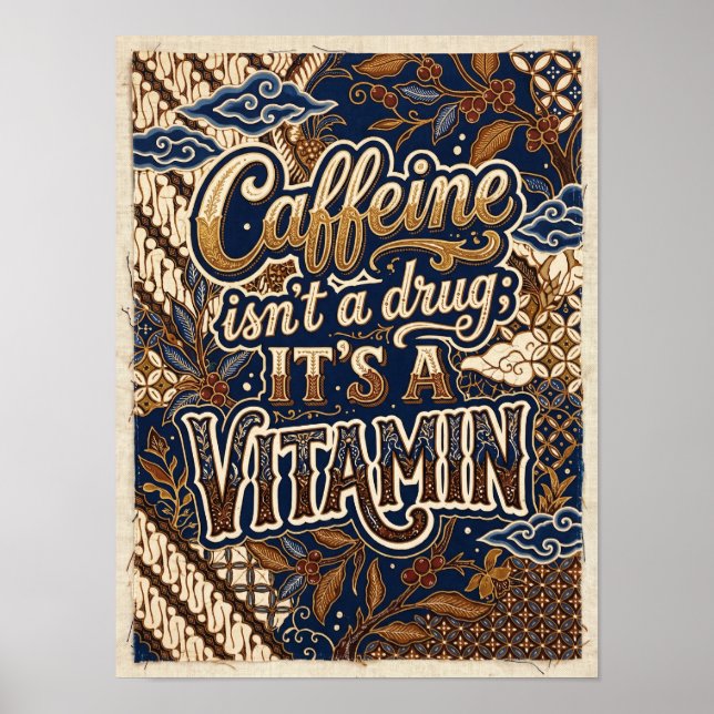 kaffein är inte en drog det är en vitamin poster (Framsidan)