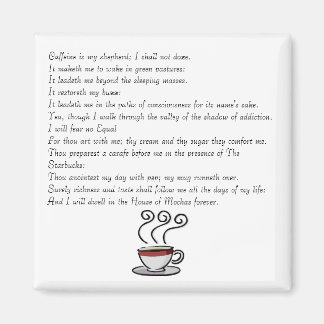 Kaffein är min herde, jag ska inte... magnet