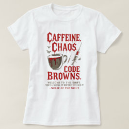 Kaffein, Chaos & Code  Nattnäsa T Shirt
