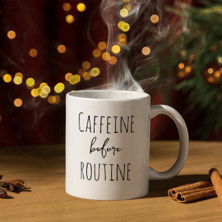 Kaffein före Routine Funny Coffee Älskare Design Kaffemugg