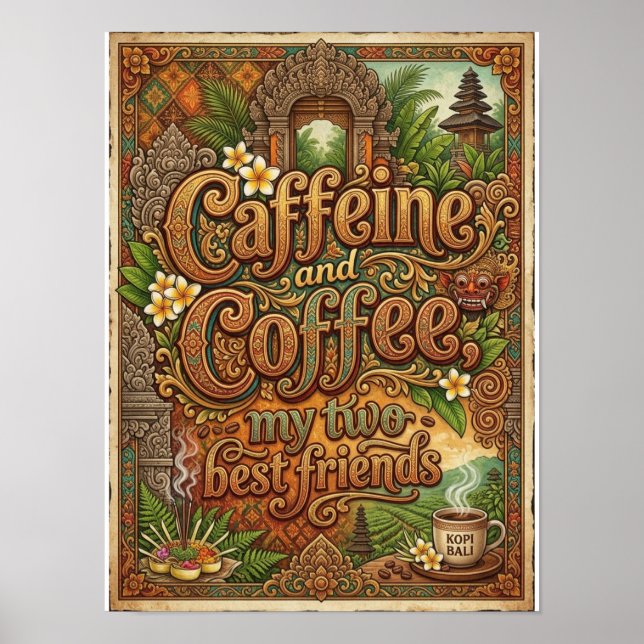 kaffein och kaffe mina två bästa vänner poster (Framsidan)