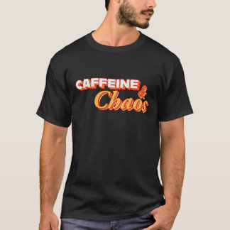 Kaffein och kaos t shirt