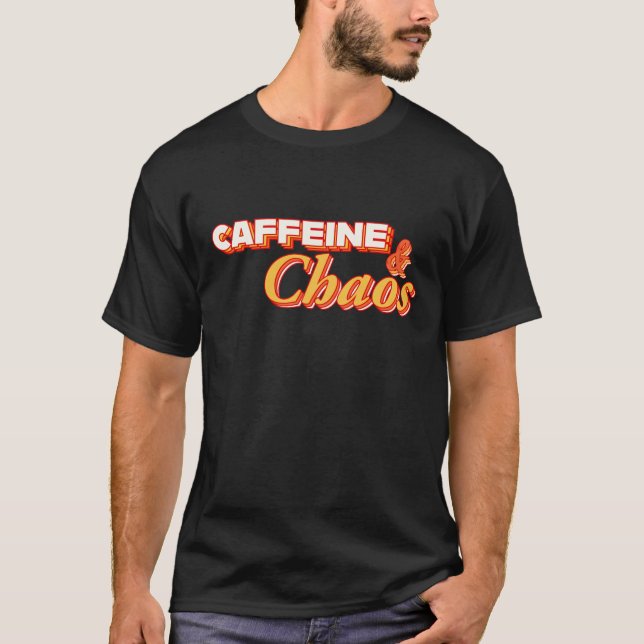 Kaffein och kaos t shirt (Framsida)