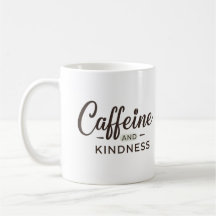 Kaffein och kindness Mugg