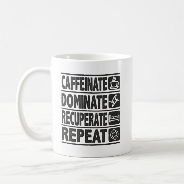 Kaffeinat, dominat, rekreera, upprepa - lyckades kaffemugg (Vänster)
