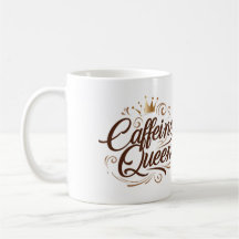 " Kaffeine Queen "