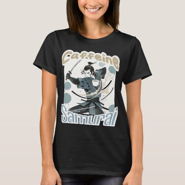 Kaffeine Samurai-kvinnor T Shirt (Framsida)