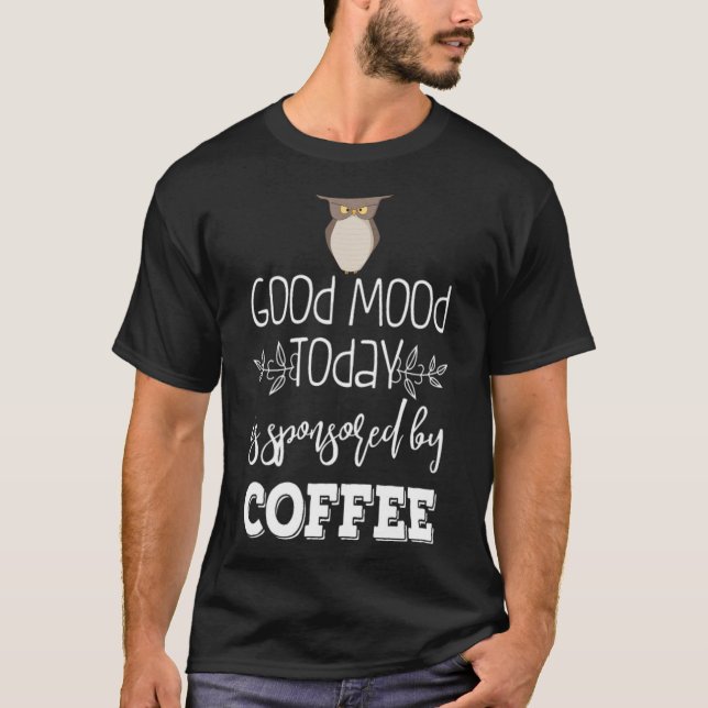 Kaffeinerad camping om Bra av kaffe i uggla T Shirt (Framsida)