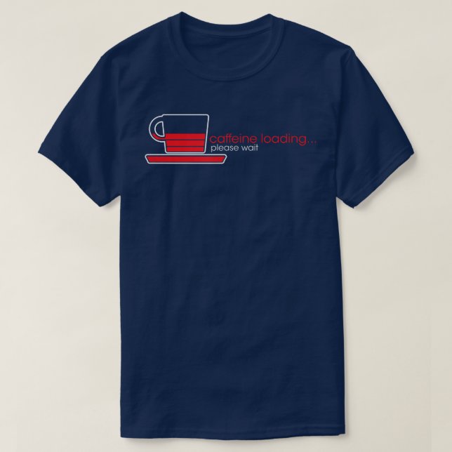 Kaffeinläsning Väntetid, roligt kaffe Älskare T Shirt (Design framsida)