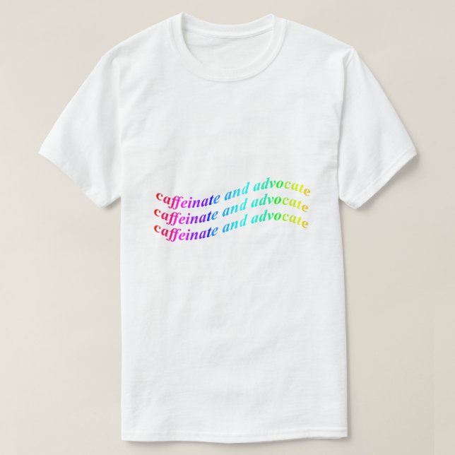 Kaffeinspruta och förespråka t shirt (Design framsida)
