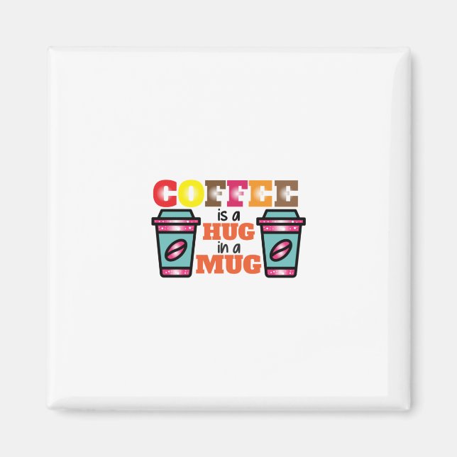 Kaffekaffe är ett hal i Mugg Magnet (Framsidan)