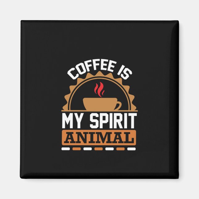 Kaffekaffe är mitt andningsdjur magnet (Framsidan)