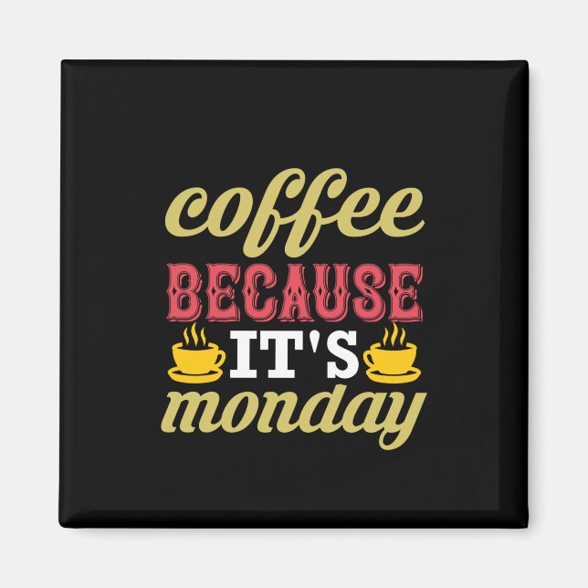 Kaffekaffe för måndag magnet (Framsidan)